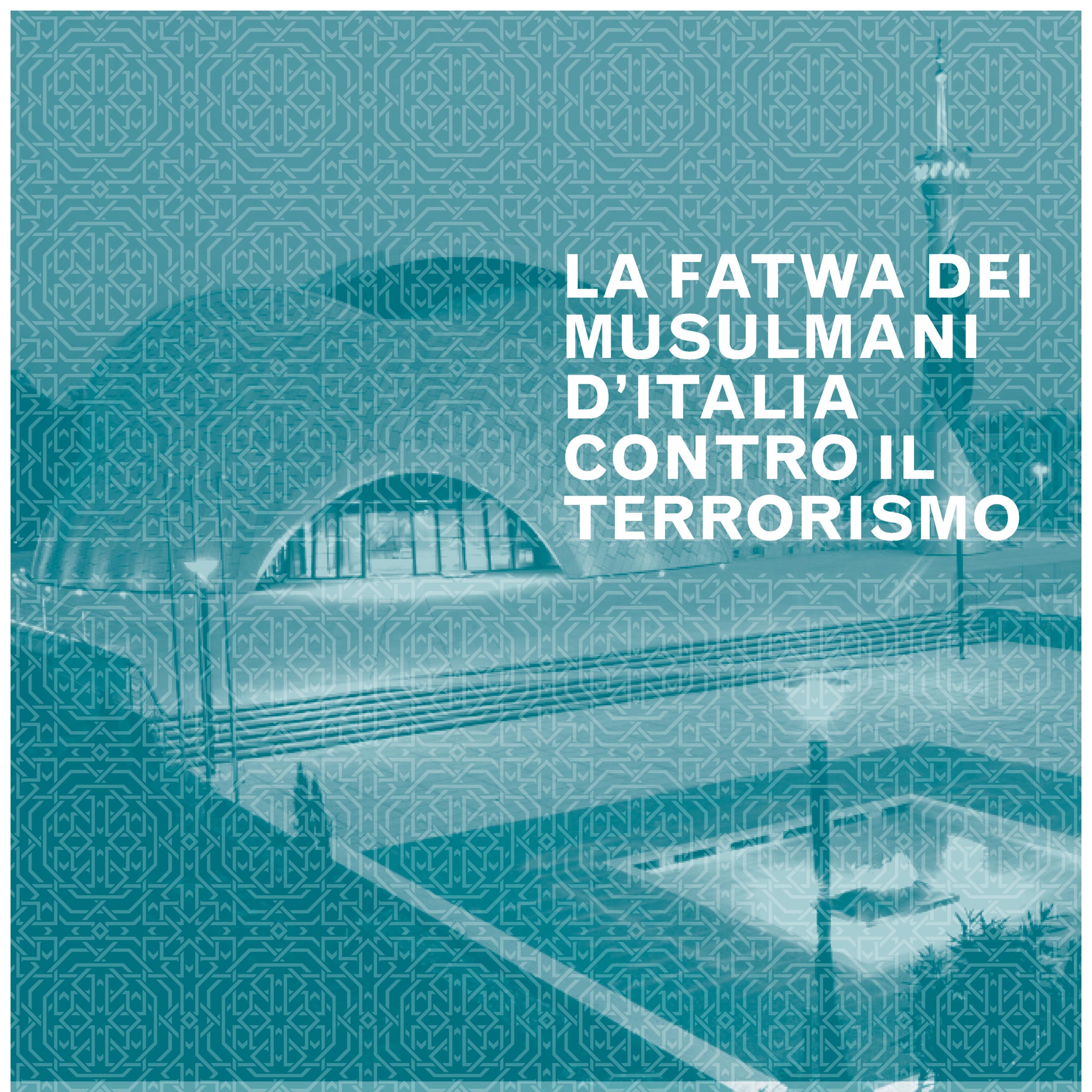 Fatwa dei musulmani d’Italia contro il terrorismo
